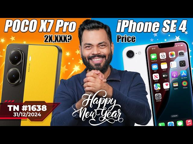 POCO X7 Pro India Launch, iPhone SE 4 Price, Android iOS Big Issue, Xiaomi 15 Ultra Coming-#TTN1638