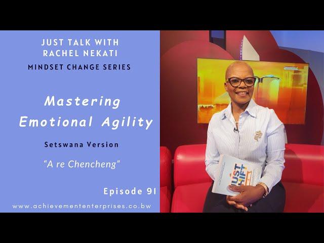 Mastering Emotional Agility || Just Talk With Rachel Ep.91