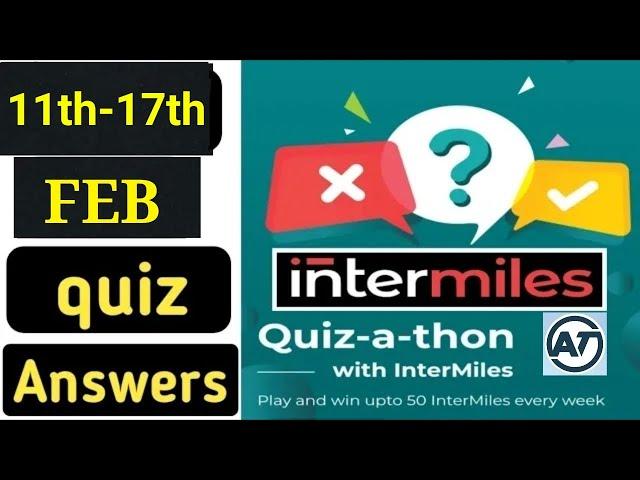 INTERMILES QUESTION ANSWER|||11TH-17TH FEBRURAY|||