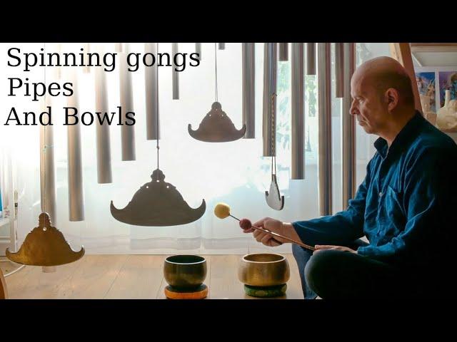 Relax with Spinning gongs pipes and bowls