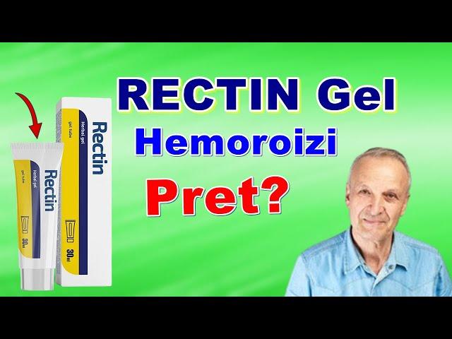 RECTIN Hemoroizi Pret Crema Rectin Gel Prospect Rectin Farmacia Pret Unguent