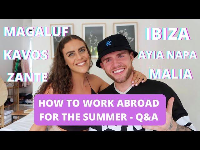 HOW TO WORK ABROAD FOR THE SUMMER - Q+A