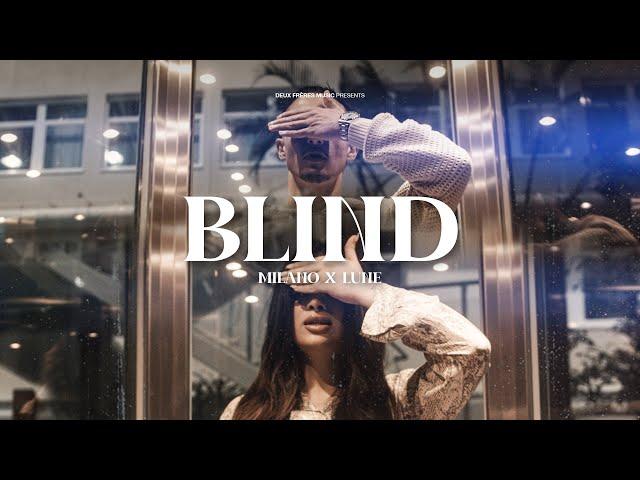 Milano x Lune - Blind [Official Video]