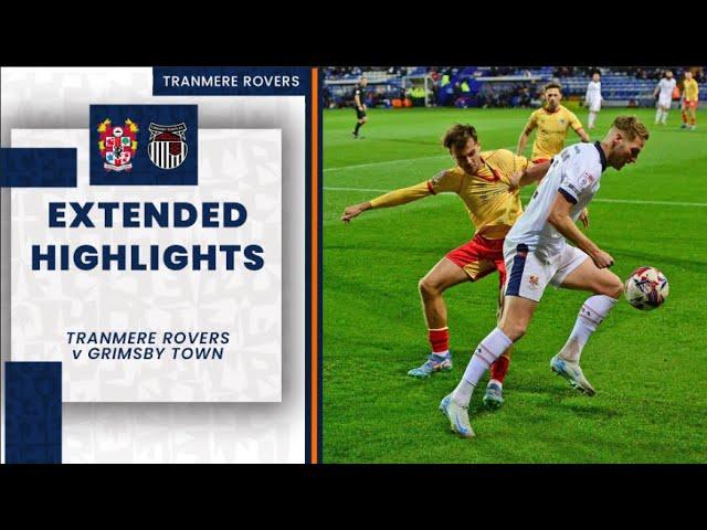 Extended Highlights | Tranmere Rovers v Grimsby Town