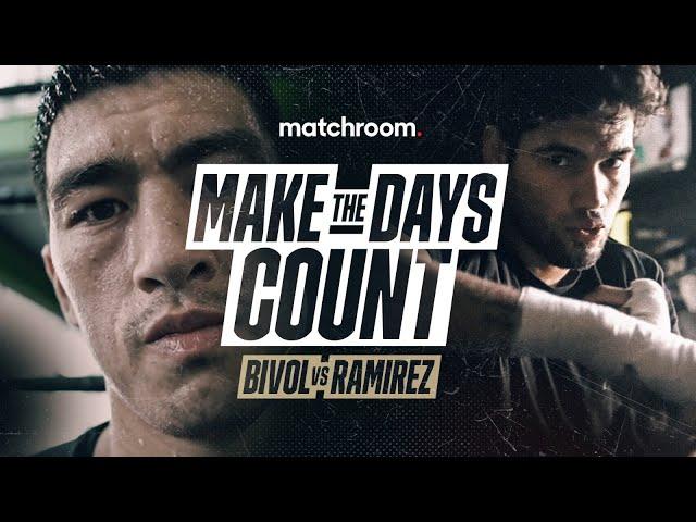 LIGHT HEAVYWEIGHT SHOWDOWN | Dmitry Bivol vs. Zurdo Ramirez: Make The Days Count