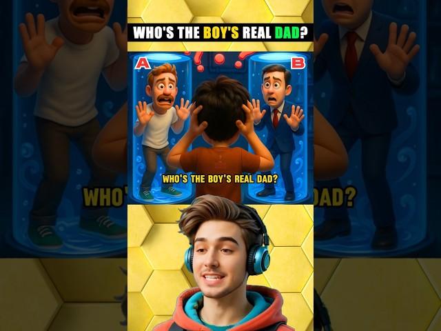 Guess Who's The Boy's Real Dad? #logicpuzzles #brainteasers #riddle #viralshorts #viral #viralreels