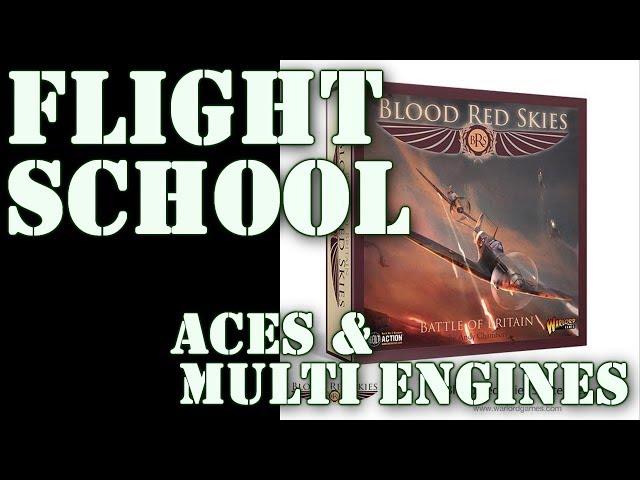 Wargaming in MiniatureBlood Red SkiesFlight Schoolpt 5 Aces and Multi Engine