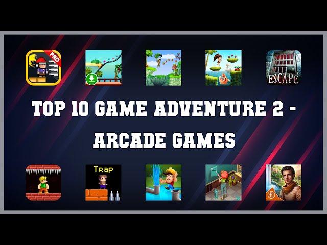 Top 10 Game Adventure 2 Android Games