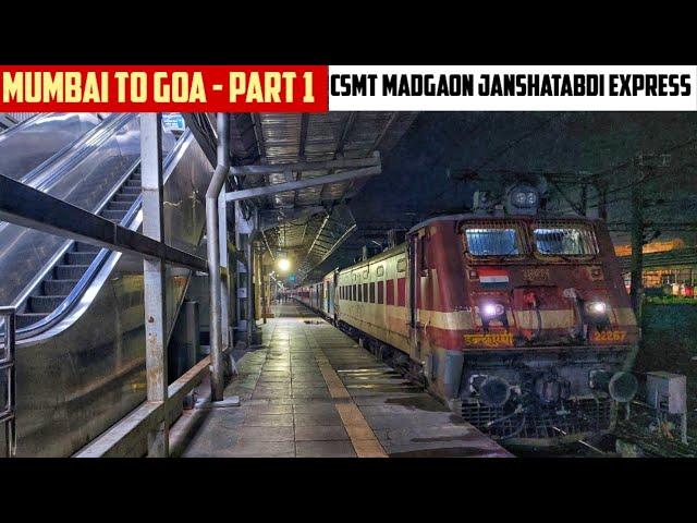 MUMBAI to GOA || Full Train Journey- PART 1 || Train No. 12051 CSMT  Madgaon Jan Shatabdi Express!!