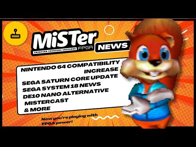 MiSTer FPGA News - N64 Compatibility, Sega Saturn, System 18, MiSTerCast & More