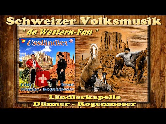 Volksmusik im Innerschwyzer Stil Ländler-Kapelle Dünner-Rogenmoser aus Mallorca ES und Elk Grove USA