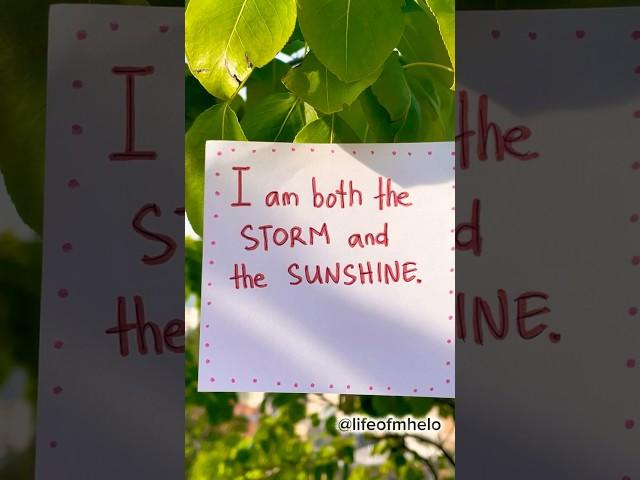 I AM BOTH #storm #sunshine #lifeofmhelo #quotes #motivation #thoughts