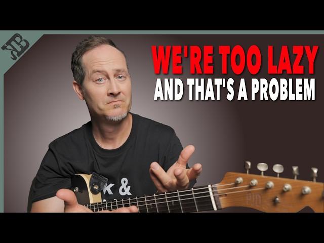 Guitar Players Have Become Too Lazy | The Problem With Gear Evolution