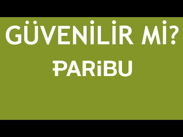 Paribu Güvenilir Mi? Hangi Ülkeye Aittir?