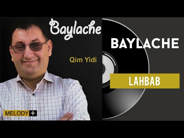 Baylache - Lahbab