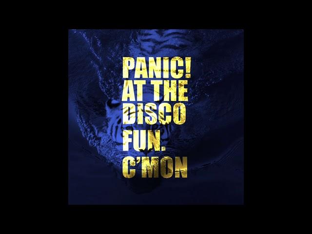 Panic! At The Disco|C’mon feat. Fun. (Audio)