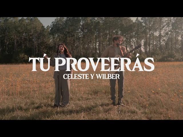 Tú Proveerás | Celeste y Wilber (Cover)