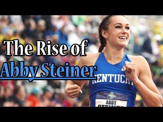 The Rise of Abby Steiner