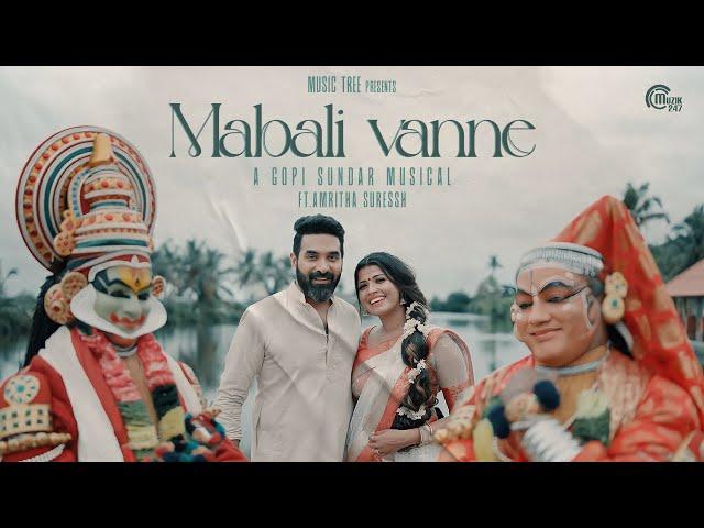 Mabali Vanne - Onam Song | Gopi Sundar | Amritha Suressh | Harinarayanan BK