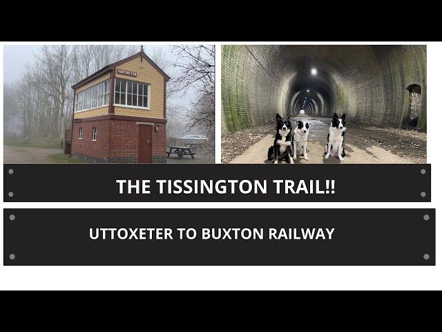 Uttoxeter to Buxton Railway. (The Tissington Trail)