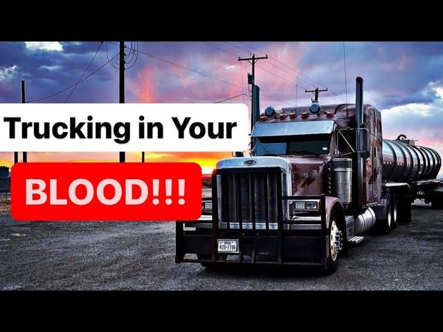 🟩 006 When Trucking Gets in Your Blood! What Does that Even mean? 🩸