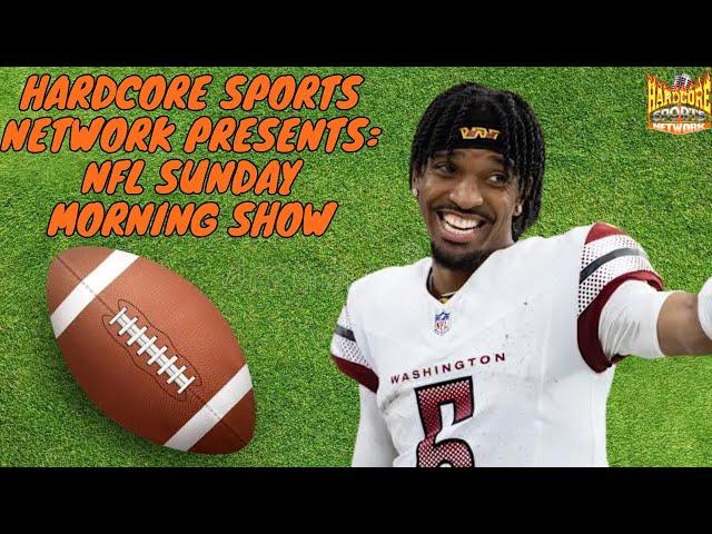 Hardcore Sports Network Presents: NFL Sunday Morning Show | S3: Ep 5