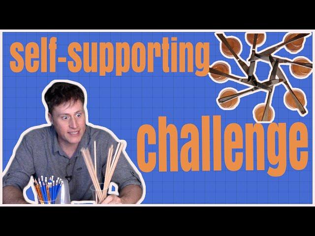 Self-supporting structure challenge