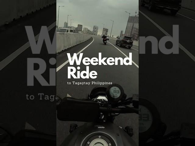 Weekend Ride to Tagaytay, Philippines