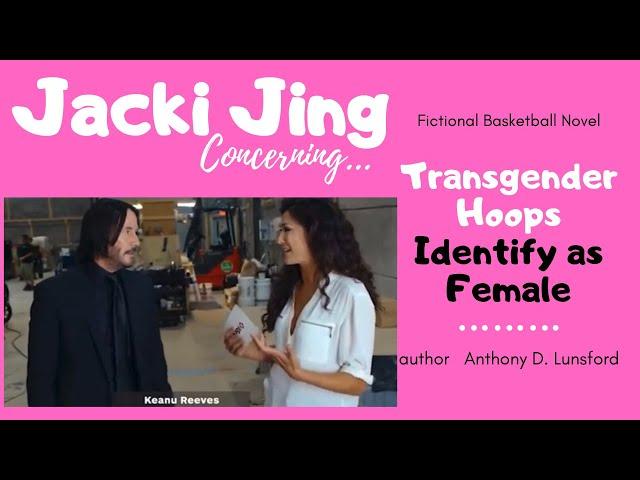 Jacki Jing (reporter) - Transgender athlete & sports book, Transgender Hoops - Identify as Female.