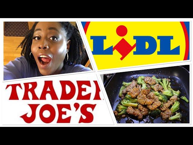 LIDL Supermarket Haul + TRADER JOES Beef and Broccoli Review