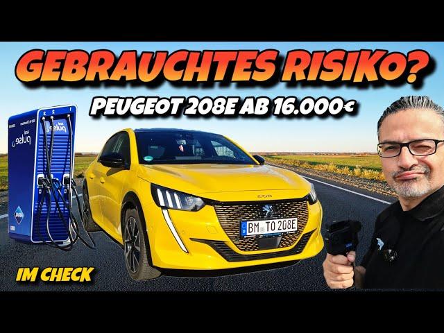 RISIKO Gebrauchtes Elektroauto? Peugeot 208e ab 16.000€ zu haben im Check! #ev