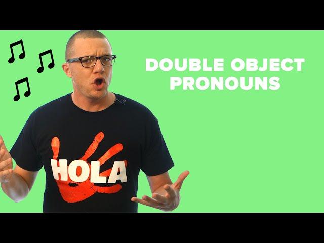 Double Object Pronouns