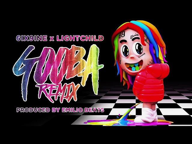 6ix9ine x Lightchild - Gooba (Remix) Prod.by Emilio Beats