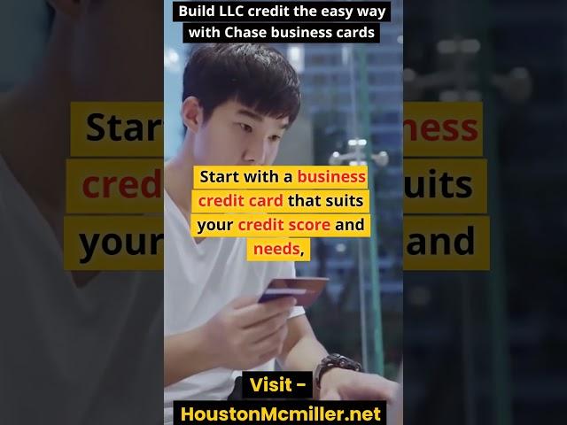 Build LLC credit the easy way with Chase business cards