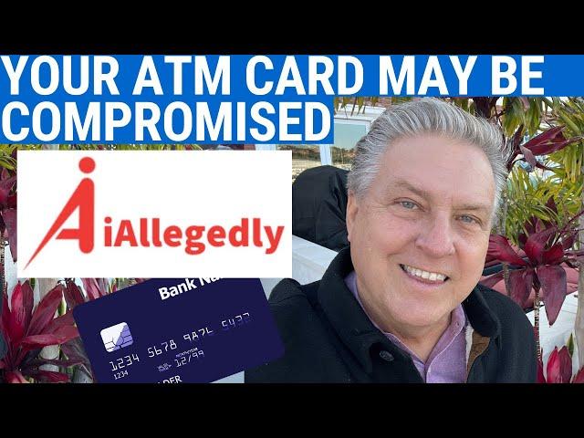 Your ATM Card May Be Compromised - URGENT Warning