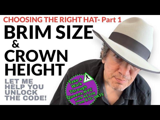 Choosing The Appropriate BRIM SIZE & CROWN HEIGHT -  Fedora Basics - 🩵 Kevin’s KTG HATS