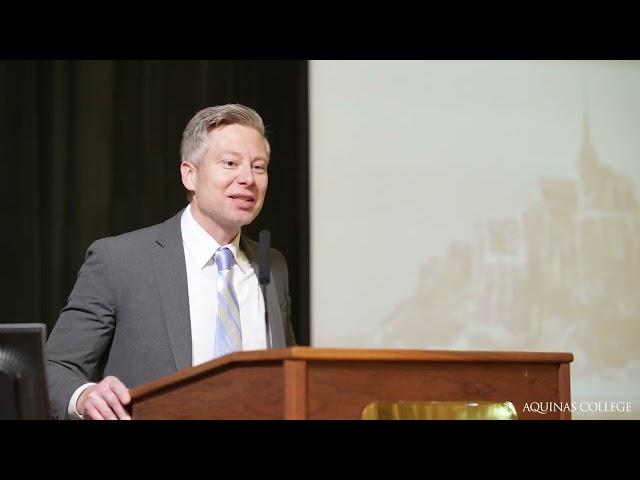 Aquinas College: James Matthew Wilson, "Thomas Aquinas and the Modern Arts: The Beauty of Being"