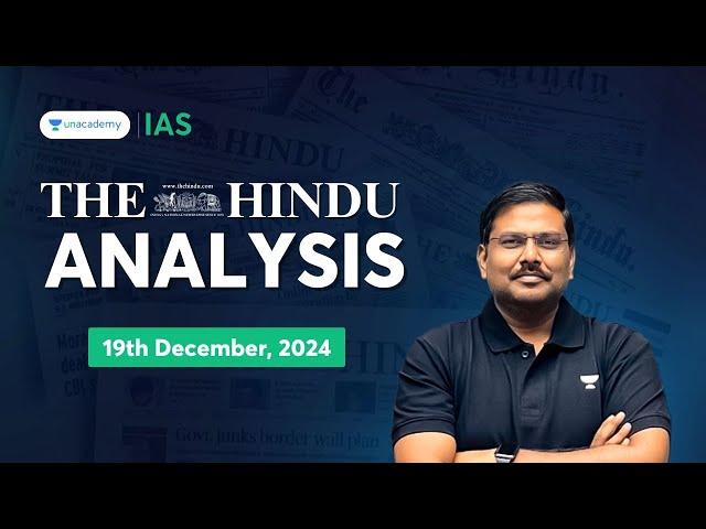 The Hindu Newspaper Analysis LIVE | 19th December | UPSC Current Affairs Today | Shyam Kaggod