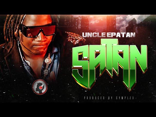 Uncle Epatan - Satan [Official Music Audio]