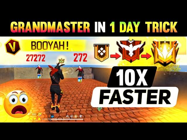 Grandmaster  - 10x Faster Trick For Rank Pushing ? || Br Rank Pushing Tips & Trick || Free Fire