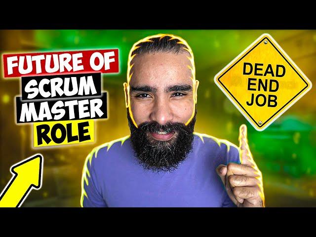 Future of the Scrum Master Role (Prepare NOW..)