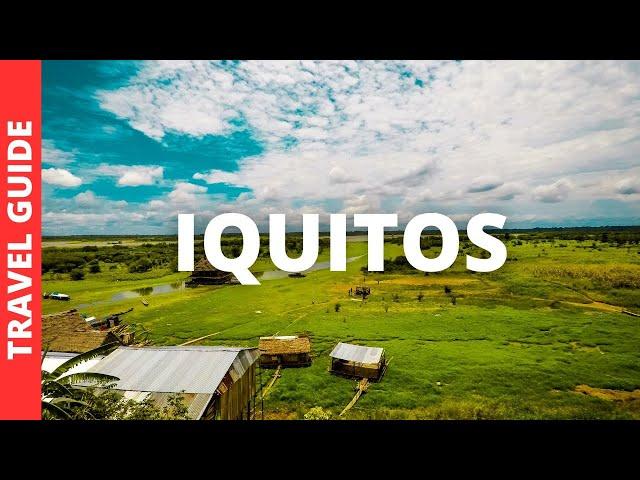 Iquitos Peru: 9 Best Things to Do in IQUITOS | Amazon Rainforest Tourism & Travel Guide