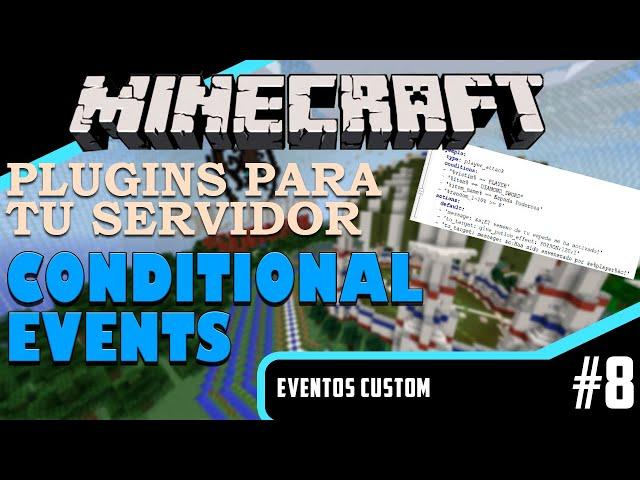 PLUGINS para tu SERVIDOR de Minecraft - CONDITIONALEVENTS #8 (Eventos Custom)