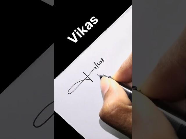vikas signature style #signature #shorts #youtubeshorts