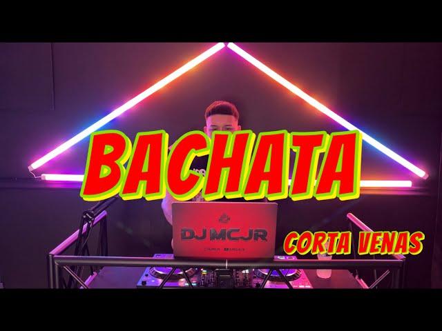 BACHATA CORTA VENAS VOL 6  DJMCJR TV ️ LO MEJOR DE LA BACHATA