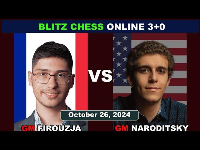 Alireza Firouzja vs Daniel Naroditsky | Blitz Chess 3+0 | ChessCom | October 26, 2024