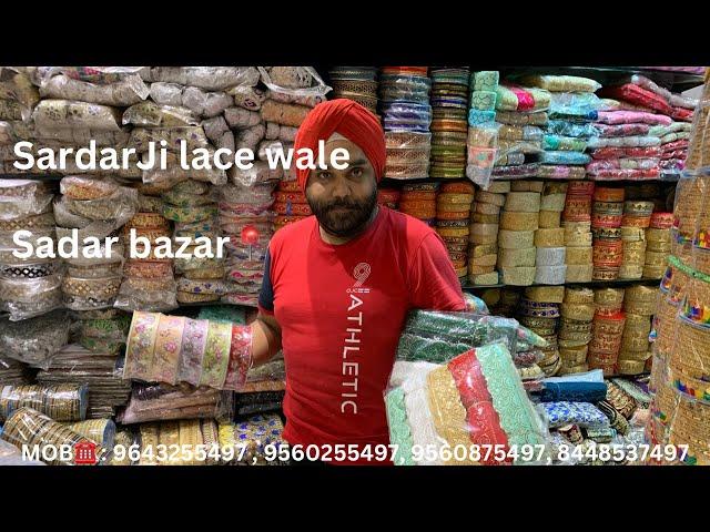 Sardar ji lace wale || Sadar bazar || Wholesaler ||   Best prises…!!