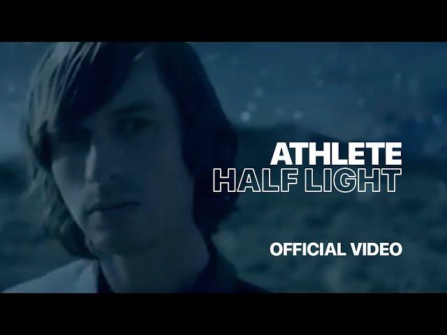 Athlete - Half Light (Official Music Video)