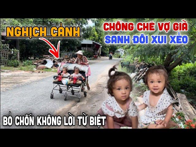 Nghịch Cảnh - Chồng Chê Vợ Già "Sanh Đôi" Mang Đến Điều Xui Nên Ôm Tài Sản Bỏ Chốn