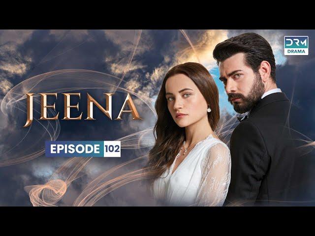 Vendetta in Urdu | JEENA Episode 102 | Urdu Dubbed | UC1U